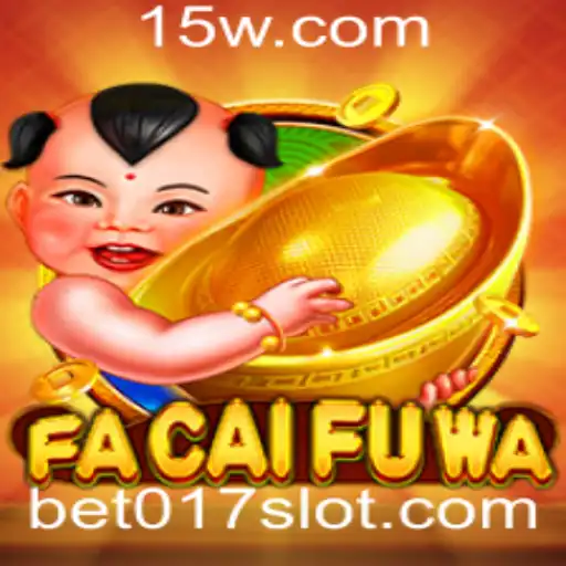 Desvendando FaCaiFuWa: Um Novo Horizonte para Jogadores com BET 017