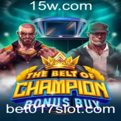 Descubra o Universo de TheBeltOfChampionBonusBuy e a Estratégia BET 017